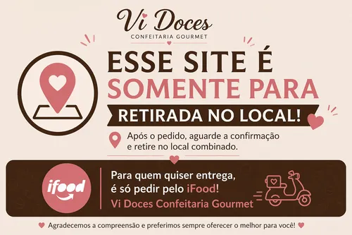 Este site é destinado somente para retirada no local 🍫
